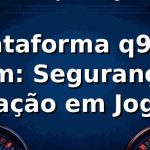 ⭐ Plataforma q9bet .com: Segurança e Inovação em Jogos Online